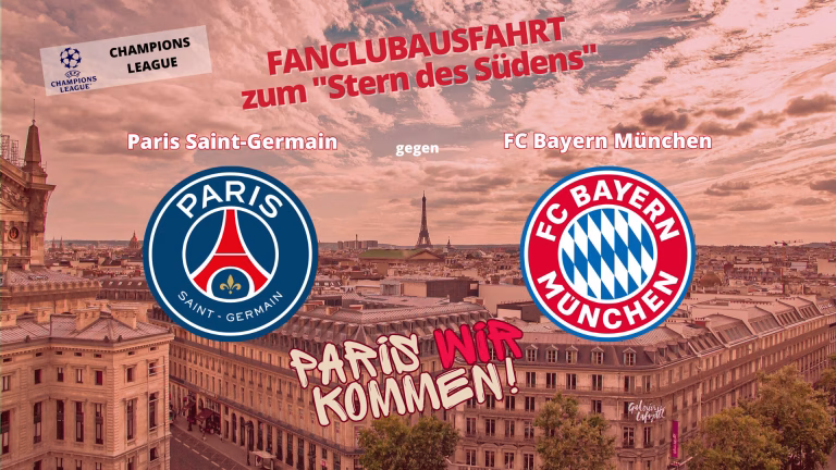 Fanclub Ausfahrt: (CL) Paris Saint-Germain – FC Bayern München