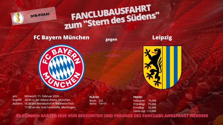 Bild "2026 02 11 DFB FC Bayern Leipzig" - FC Bayern Fanclub "Albtrauf Tripler" Fanclub Ausfahrt: (DFB-Pokal) FC Bayern München – Leipzig